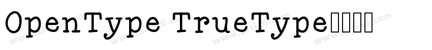 OpenType TrueType字体转换